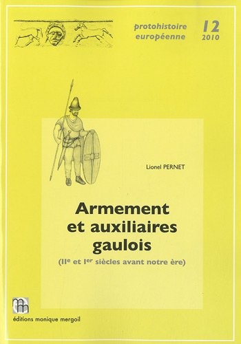 Armement et auxiliaires gaulois (IIe et Ier si?cles avant notre ?re)