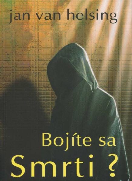 Bojíte sa Smrti? Bojíte sa Smrti?