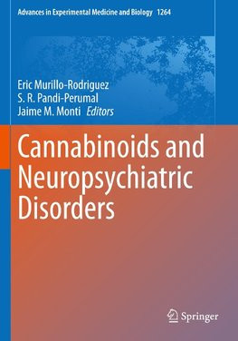 Cannabinoids and Neuropsychiatric Disorders Cannabinoids and Neuropsychiatric Disorders