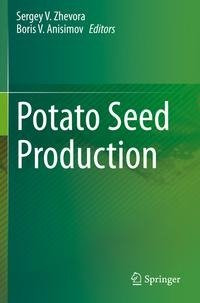Potato Seed Production Potato Seed Production