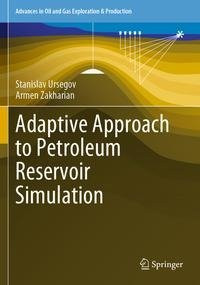 Adaptive Approach to Petroleum Reservoir Simulation Adaptive Approach to Petroleum Reservoir Simulation