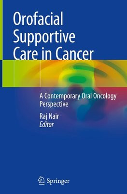 Orofacial Supportive Care in Cancer