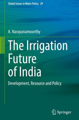 The Irrigation Future of India