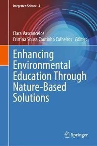 Enhancing Environmental Education Through Nature-Based Solutions Enhancing Environmental Education Through Nature-Based Solutions