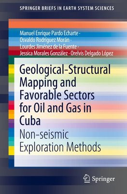 Geological-Structural Mapping and Favorable Sectors for Oil and Gas in Cuba