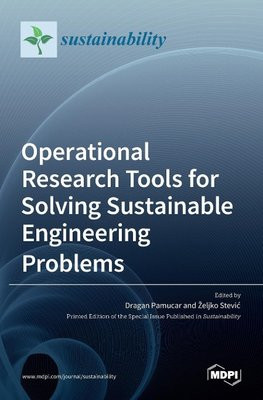 Operational Research Tools for Solving Sustainable Engineering Problems