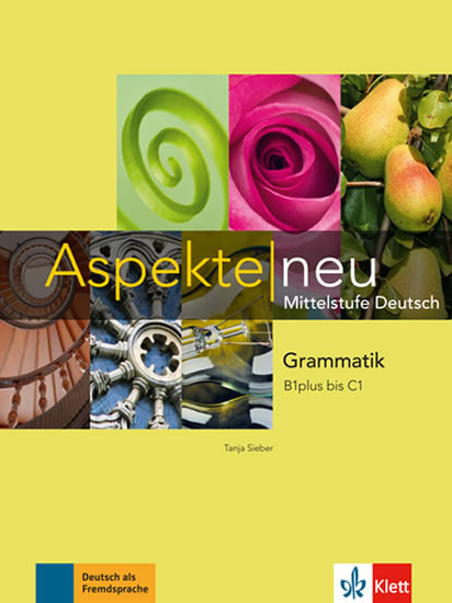 Aspekte neu B1+ - C1 – Grammatik Aspekte neu B1+ - C1 – Grammatik