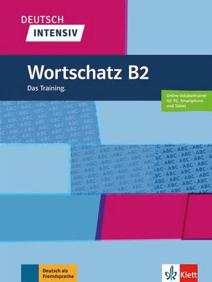 Deutsch intensiv – Wortschatz B2 Deutsch intensiv – Wortschatz B2