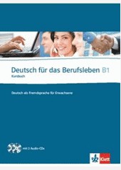 Deutsch für das Berufsleben KB Deutsch für das Berufsleben KB