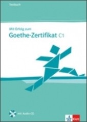 Mit Erfolg zum Goethe-Zert. C1 TB Mit Erfolg zum Goethe-Zert. C1 TB