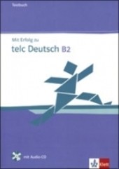 Mit Erfolg zu telc Deutsch TB Mit Erfolg zu telc Deutsch TB