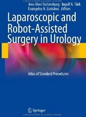 Laparoscopic and Robot-Assisted Surgery in Urology Laparoscopic and Robot-Assisted Surgery in Urology