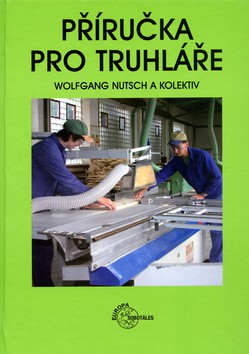 Příručka pro truhláře Příručka pro truhláře