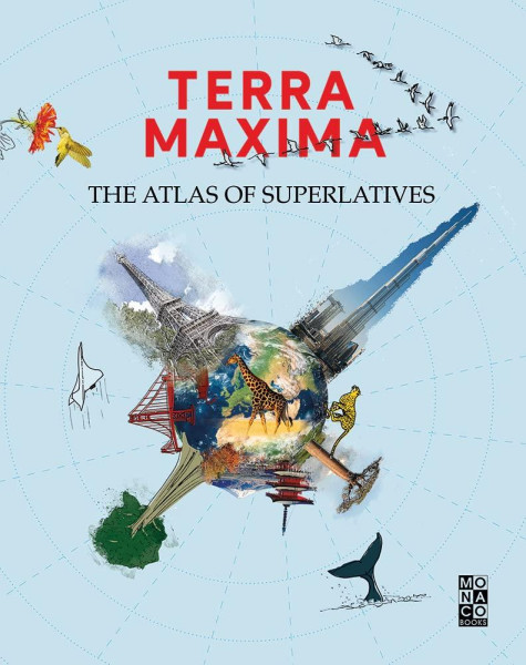 TERRA MAXIMA - Atlas superlativů TERRA MAXIMA - Atlas superlativů