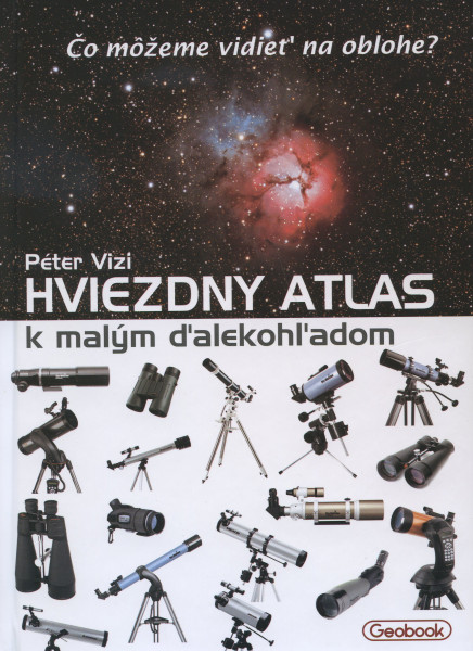 Hviezdny atlas k malým ďalekohľadom Hviezdny atlas k malým ďalekohľadom
