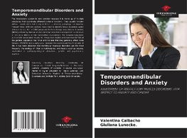 Temporomandibular Disorders and Anxiety Temporomandibular Disorders and Anxiety