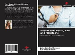 Way Beyond Beard, Hair and Moustache