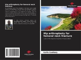 Hip arthroplasty for femoral neck fracture Hip arthroplasty for femoral neck fracture
