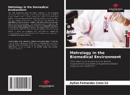 Metrology in the Biomedical Environment