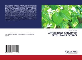 ANTIOXIDANT ACTIVITY OF BETEL LEAVES EXTRACT