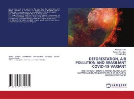 DEFORESTATION, AIR POLLUTION AND BRASILIANT COVID-19 VARIANT DEFORESTATION, AIR POLLUTION AND BRASILIANT COVID-19 VARIANT