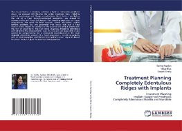 Treatment Planning Completely Edentulous Ridges with Implants Treatment Planning Completely Edentulous Ridges with Implants