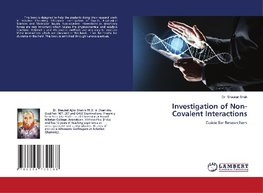 Investigation of Non-Covalent Interactions Investigation of Non-Covalent Interactions
