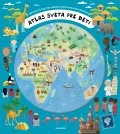 Atlas sveta pre deti Atlas sveta pre deti