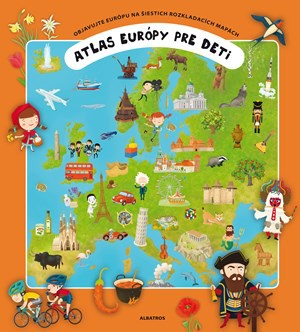 Atlas Európy pre deti Atlas Európy pre deti