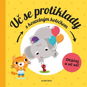 Uč se protiklady s kouzelným kolečkem Uč se protiklady s kouzelným kolečkem