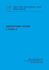 Laboratorní cvičení z Fyziky II Laboratorní cvičení z Fyziky II