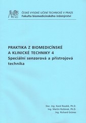 Praktika z biomedicínské a klinické techniky 4. Praktika z biomedicínské a klinické techniky 4.