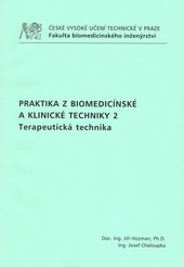 Praktika z biomedicínské a klinické techniky 2. Praktika z biomedicínské a klinické techniky 2.