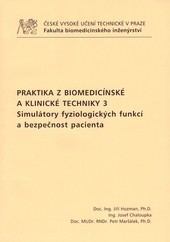 Praktika z biomedicínské a klinické techniky 3. Praktika z biomedicínské a klinické techniky 3.