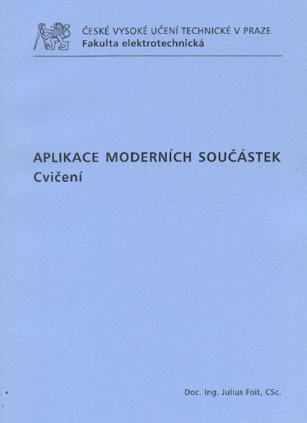 Aplikace moderních součástek Aplikace moderních součástek