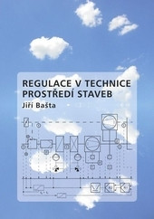 Regulace v technice prostředí staveb Regulace v technice prostředí staveb