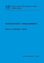 Rozhodování v managementu Rozhodování v managementu