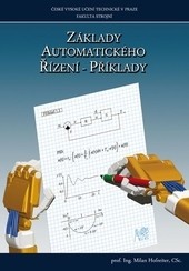 Základy automatického řízení - příklady Základy automatického řízení - příklady