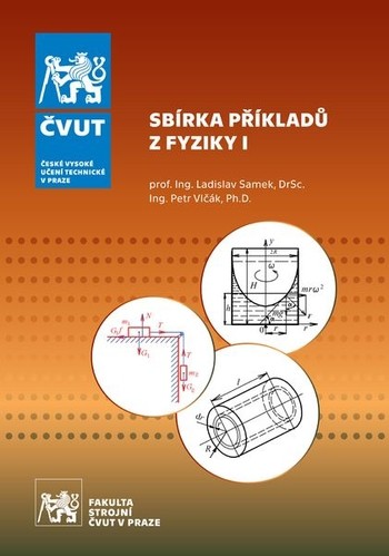 Sbírka příkladů z Fyziky I., 3. přepracované vydání