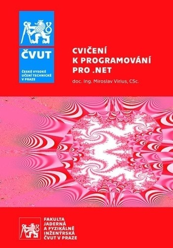 Cvičení k programování pro .NET Cvičení k programování pro .NET