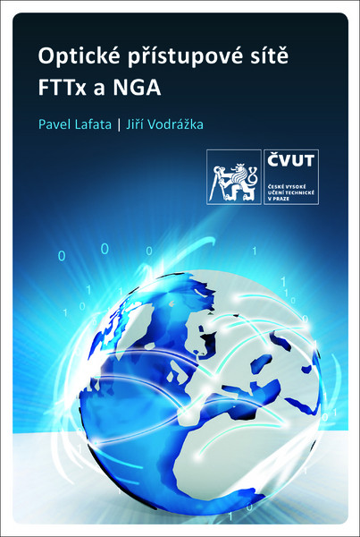 Optické přístupové sítě a přípojky FTTx a NGA Optické přístupové sítě a přípojky FTTx a NGA