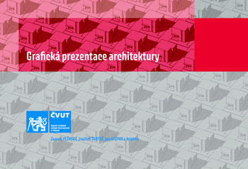 Grafická prezentace architektury Grafická prezentace architektury