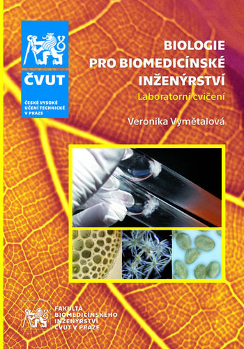 Biologie pro biomedicínské inženýrství. Laboratorní cvičení; 3. přepracované vydání