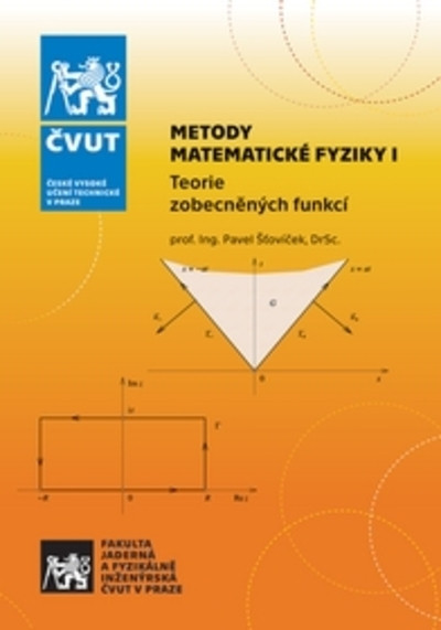 Metody matematické fyziky I. Teorie zobecněných funkcí Metody matematické fyziky I. Teorie zobecněných funkcí
