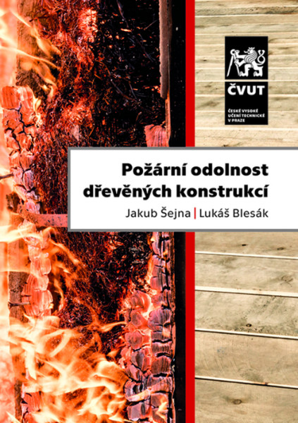 Požární odolnost dřevěných konstrukcí Požární odolnost dřevěných konstrukcí