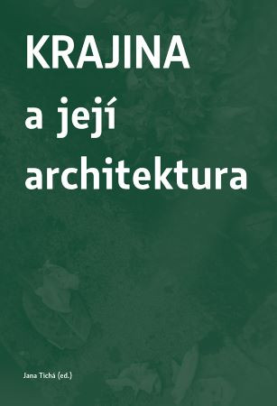Krajina a její architektura Krajina a její architektura