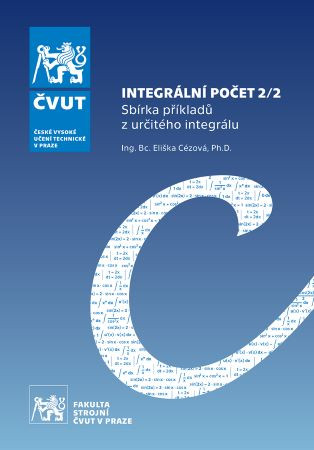 Integrální počet 2/2 - Sbírka příkladů z určitého integrálu Integrální počet 2/2 - Sbírka příkladů z určitého integrálu