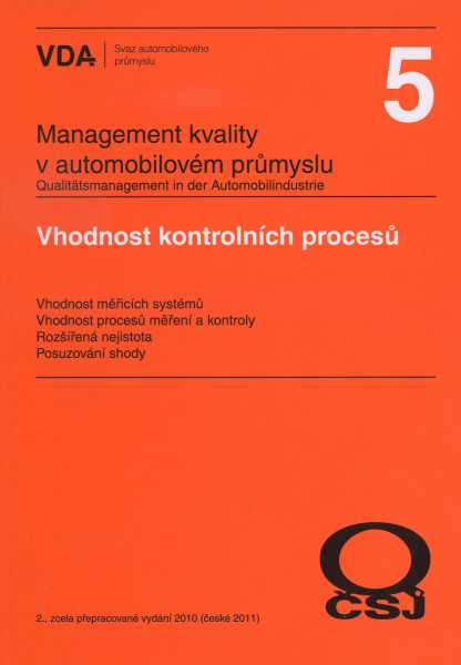 Management kvality v automobilovém průmyslu VDA 5 Management kvality v automobilovém průmyslu VDA 5
