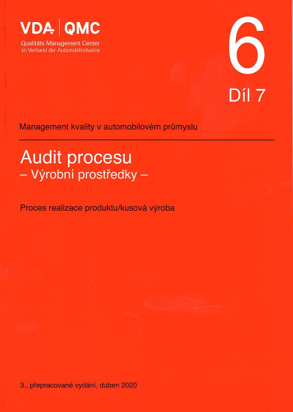 VDA 6.7 - Audit procesu, Výrobní prostředky VDA 6.7 - Audit procesu, Výrobní prostředky