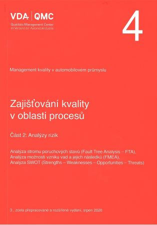 VDA 4 - Část 2: Analýzy rizik (3.vydání) VDA 4 - Část 2: Analýzy rizik (3.vydání)